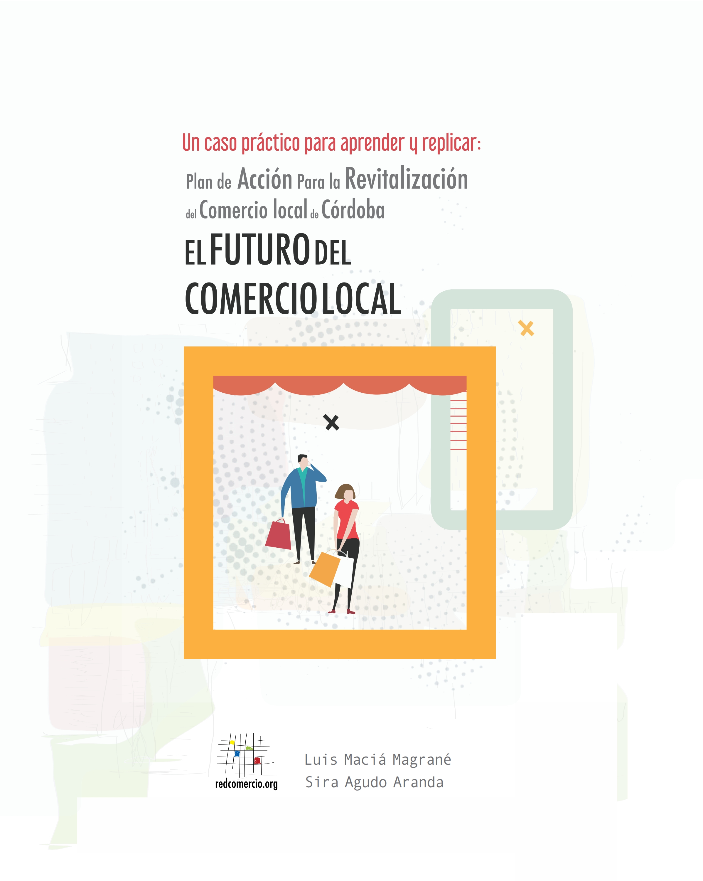 Fudepa edita el libro "El Futuro del Comercio Local Un caso práctico para aprender y replicar", realizado por Red Comercio