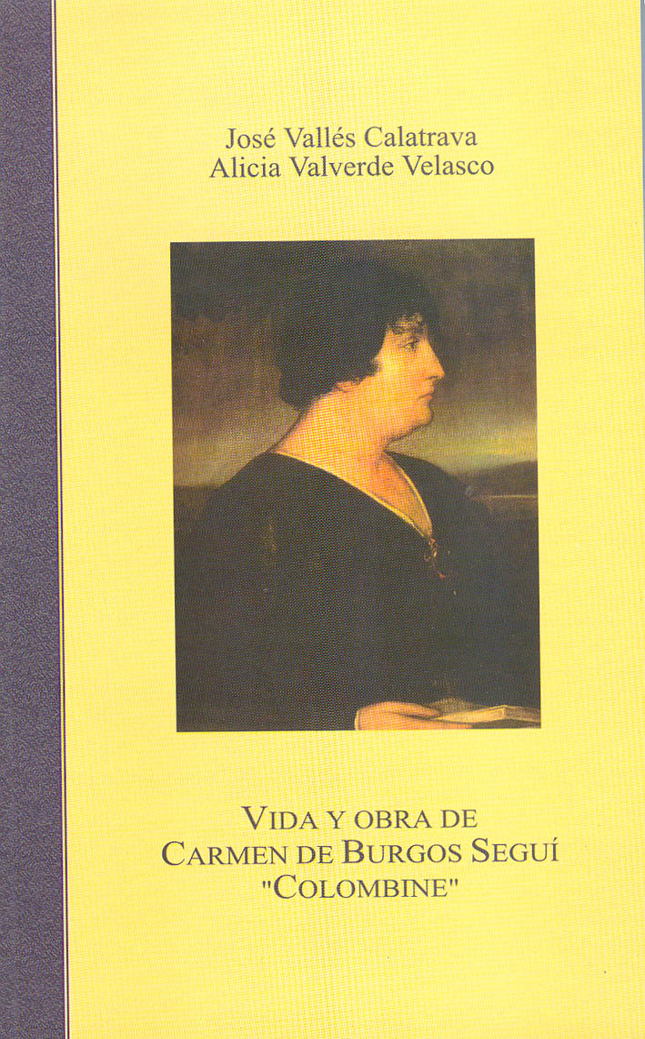 Vida y obra de Carmen de Burgos Seguí "Colombine".