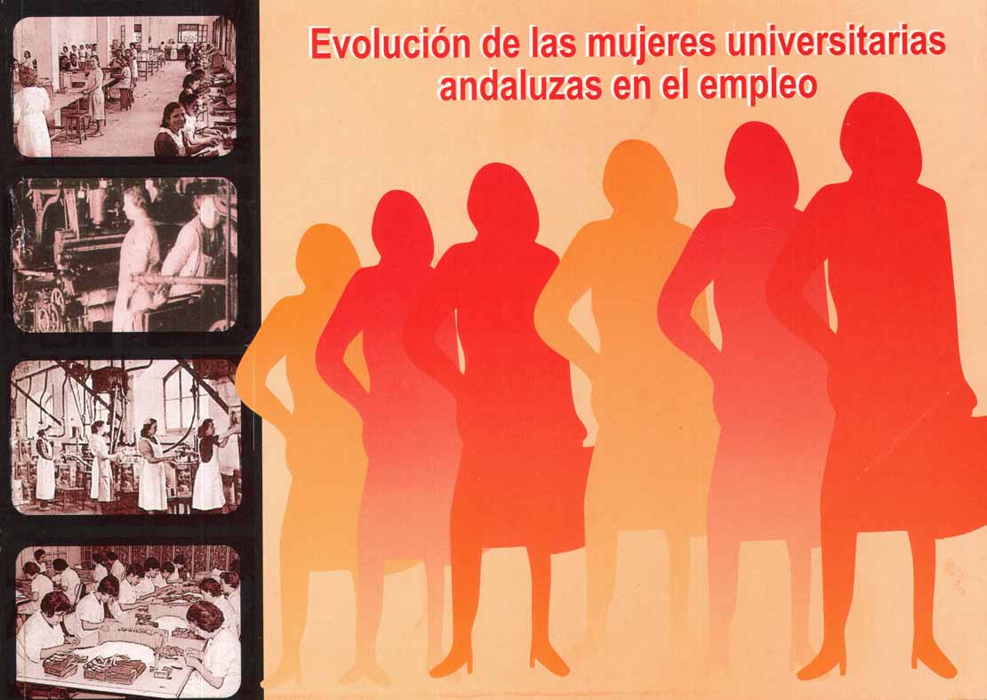 La inserción laboral de las mujeres universitarias en Andalucía (1980/85-1995/02).