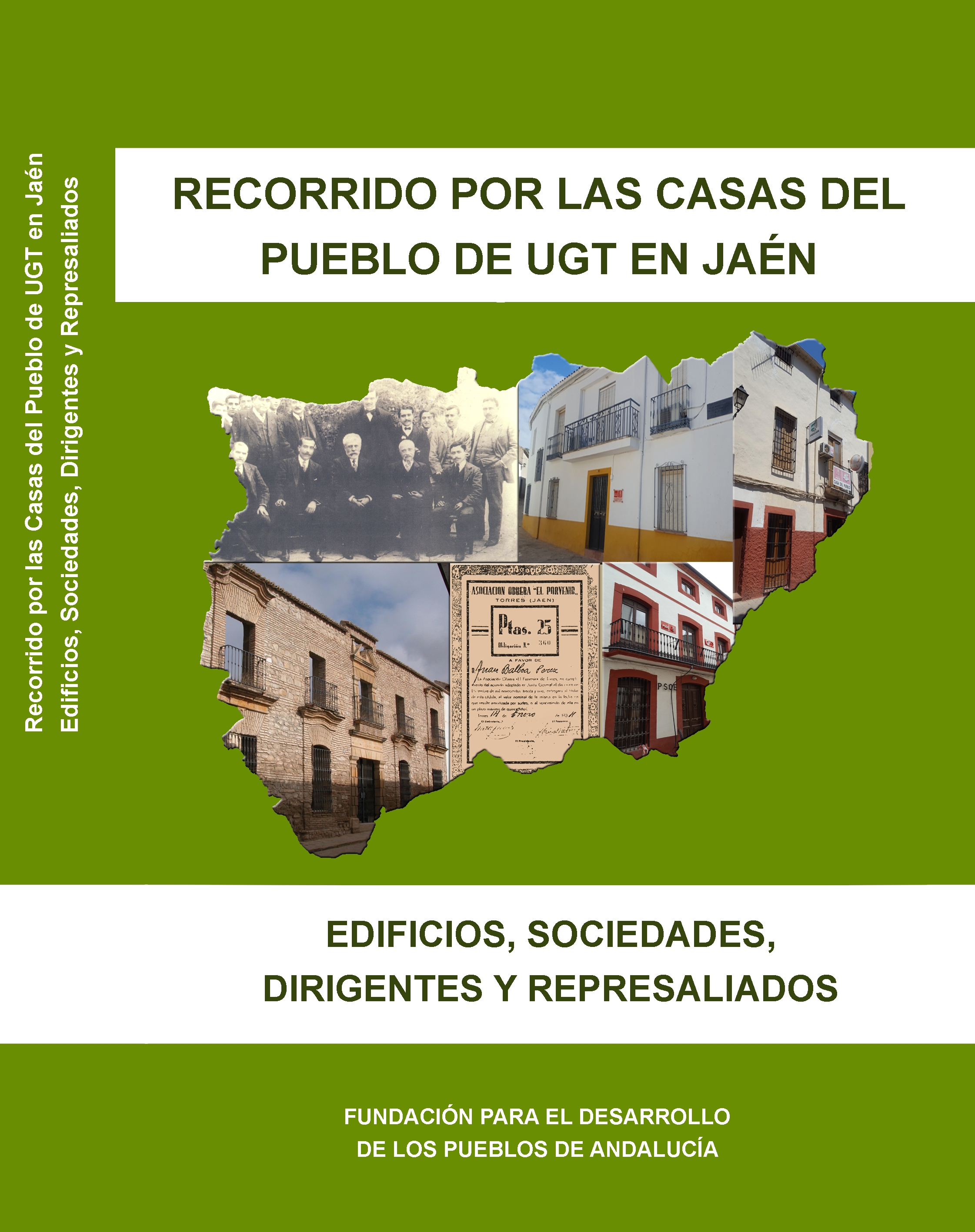 Recorrido por las Casas del Pueblo de UGT en Jaén. Edificios, sociedades, dirigentes y represaliados