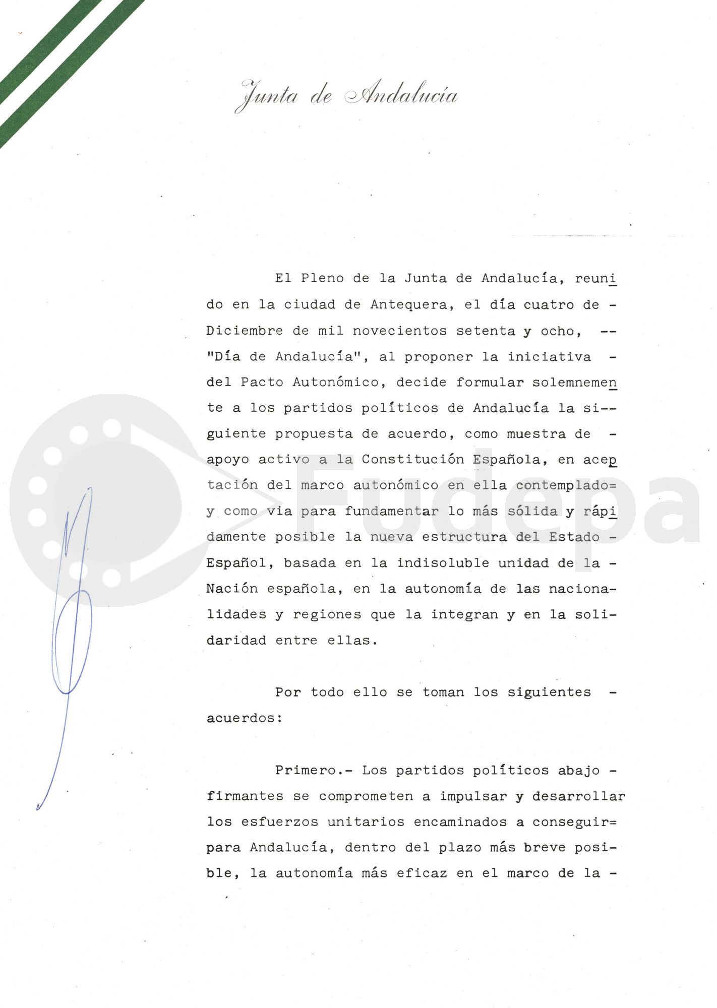 El 4 de diciembre de 1978 se firma el denominado "Pacto de Antequera", por el que 11 partidos con implantación en Andalucía se comprometen a aunar esfuerzos para conseguir, dentro del plazo más breve posible, "la autonomía más eficaz en el marco de la Constitución".
(FUDEPA_AHUGTA: donado por Manuel del Valle Arévalo)