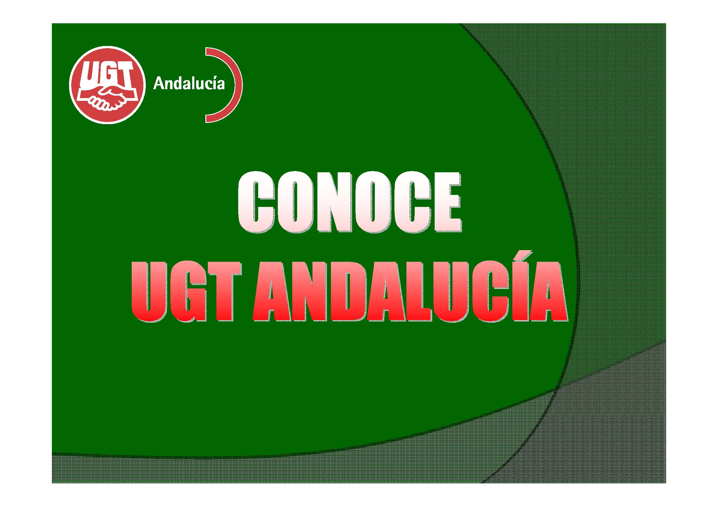 Conoce UGT Andalucía. Historia del Sindicato
